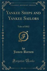 Yankee Ships and Yankee Sailors