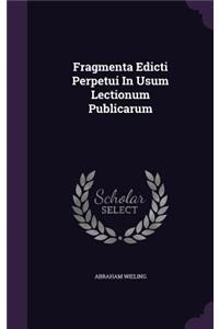 Fragmenta Edicti Perpetui In Usum Lectionum Publicarum