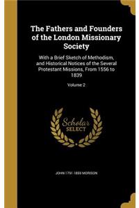 Fathers and Founders of the London Missionary Society