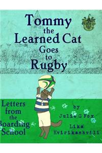 Tommy the Learned Cat Goes to Rugby