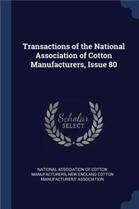 Transactions of the National Association of Cotton Manufacturers, Issue 80