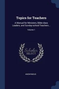 Topics for Teachers