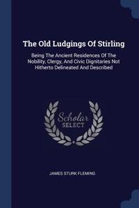 Old Ludgings Of Stirling