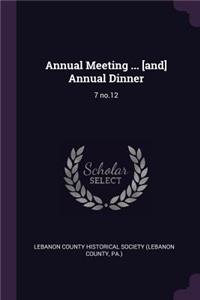 Annual Meeting ... [and] Annual Dinner