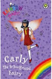 Rainbow Magic: Carly the Schoolfriend Fairy