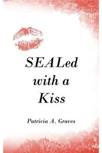 SEALed with a Kiss
