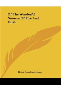Of The Wonderful Natures Of Fire And Earth