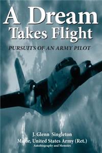 A Dream Takes Flight