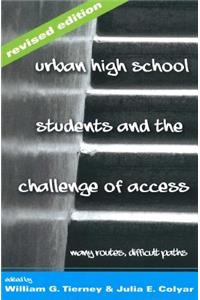 Urban High School Students and the Challenge of Access