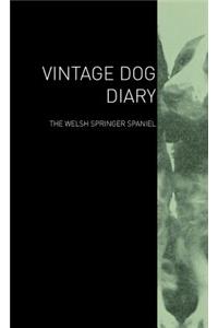Vintage Dog Diary - The Welsh Springer Spaniel