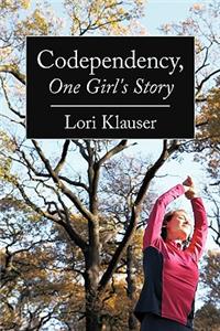 Codependency, One Girl's Story
