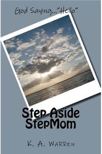 Step Aside StepMom