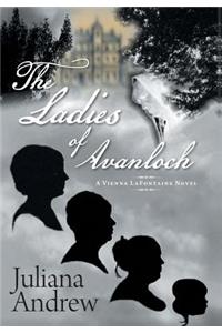 The Ladies of Avanloch: A Vienna LaFontaine Novel