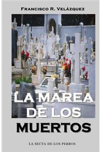 La Marea De Los Muertos