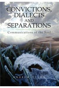 Convictions, Dialects and Separations