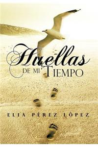 Huellas de Mi Tiempo