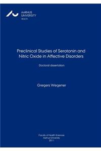 Preclinical Studies of Serotonin and Nitric Oxide in Affective Disorders