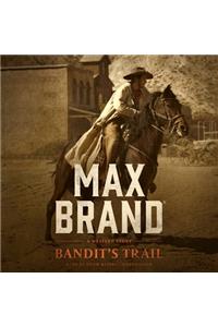 Bandit's Trail Lib/E