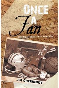 Once a Fan