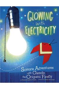 Glowing with Electricity