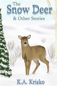 Snow Deer and Other Stories