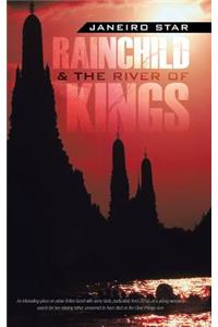 Rainchild & the River of Kings