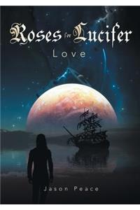 Roses for Lucifer