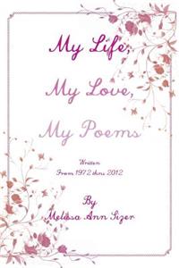 My Life, My Love, My Poems