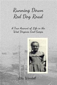 Running Down Red Dog Road
