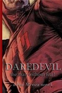 Daredevil - The Man Without Fear!