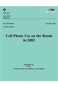 Cell Phone Use on the Roads in 2002