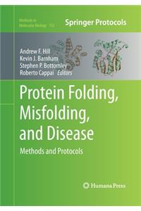 Protein Folding, Misfolding, and Disease