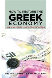 How To Restore The Greek Economy