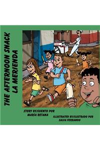The Afternoon Snack/La merienda