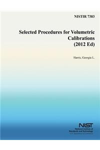 Selected Procedures for Volumetric Calibrations (2012 Ed)