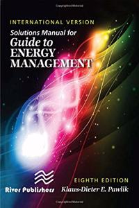 Solutions Manual for Guide to Energy Management, International Version, Eighth Edition