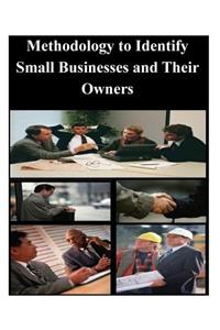 Methodology to Identify Small Businesses and Their Owners