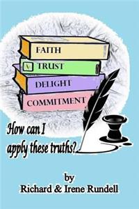 Faith, Trust, Delight and Commitment