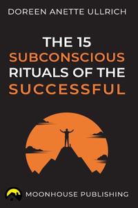 15 subconscious rituals of the successful