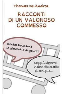 Racconti di un valoroso commesso