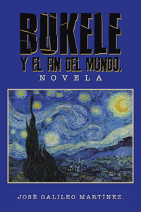Bukele Y El Fin del Mundo.