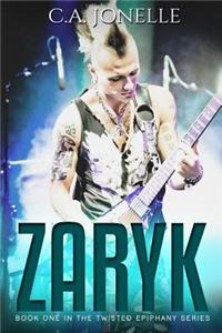 Zaryk: Book One in the Twisted Epiphany Series