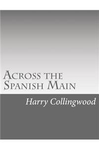 Across the Spanish Main