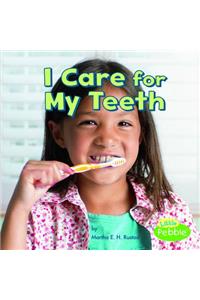 I Care for My Teeth