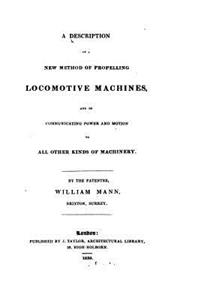 Description of a New Method of Propelling Locomotive Machines