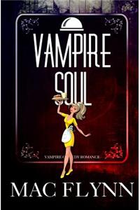 Vampire Soul (Vampire Romantic Comedy)
