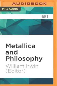 Metallica and Philosophy