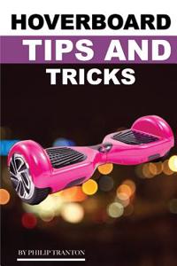 Hover Board Tips and Tricks