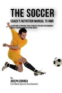 The Soccer Coach's Nutrition Manual To RMR