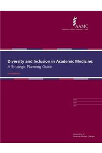 Diversity and Inclusion in Academic Medicine